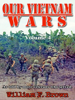 cover image of Our Vietnam Wars, Volume 4